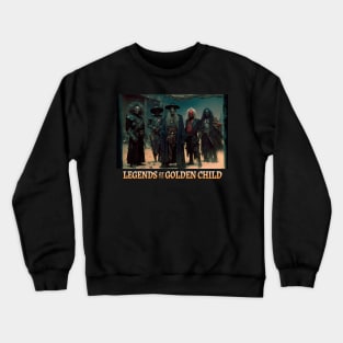 Legends of The Golden Child Crewneck Sweatshirt